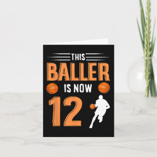 12th Birthday Basketball  - This Baller Is Now 12  Card