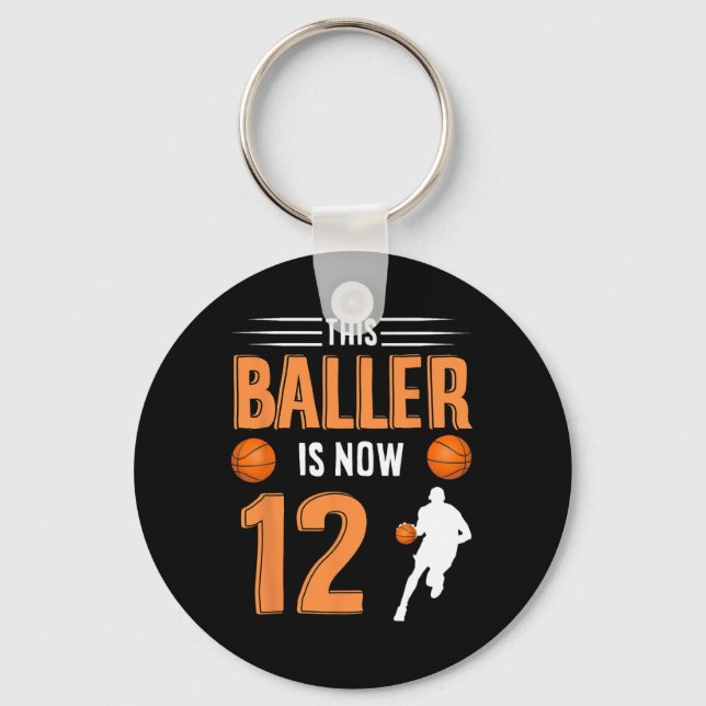 12th Birthday Basketball  - This Baller Is Now 12  Key Ring (Front)