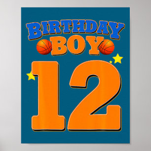 12th Birthday Boy Basketball 12 Year Old Kid Poster