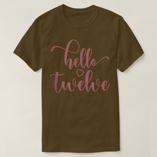 12th Birthday For Girls, Hello Twelve, 12 Years Ol T-Shirt (Design Front)