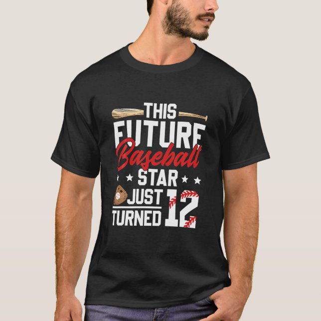 12Th Birthday Future Baseball Star Just Turned 12 T-Shirt (Front)