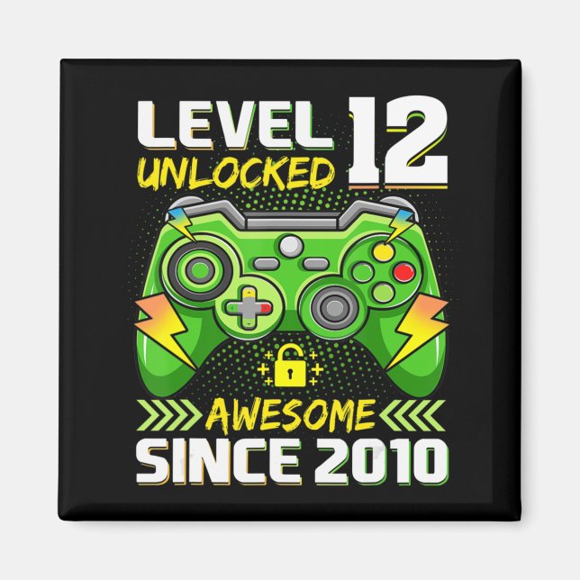 12th Birthday Gift Level 12 Unlocked Awesome 2010  Magnet (Front)