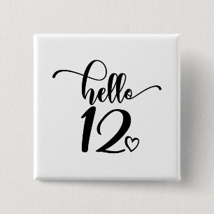 12th Birthday Girls Hello 12 Cute 12 Years Twelve 15 Cm Square Badge