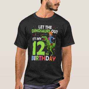 12th Birthday Rex Clown Circus Let The Dinosaurs O T-Shirt