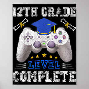 12th Grade Level Complete Gamer Cl Of 2025 Graduat Poster