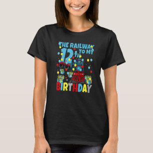 12th Train Birthday Party Railway To Twelfth Birth T-Shirt