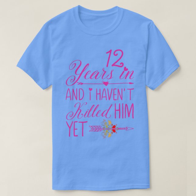 12th Wedding Anniversary Gifts for Her Married 12  T-Shirt (Design Front)