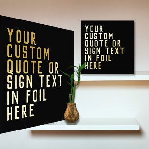 12x12 Black GOLD Custom Sign Quote Bold Block Font