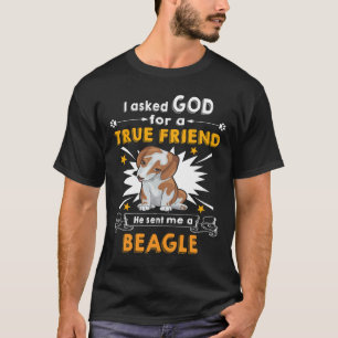 139 Asked God True Friend A Beagle T-Shirt