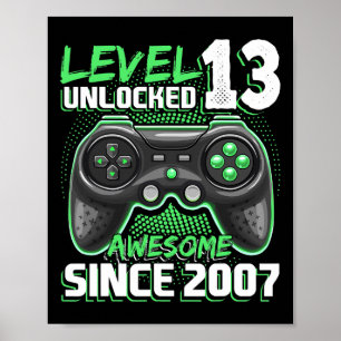 13 Unlocked Awesome 2007 Video Game 13th Birthday Poster