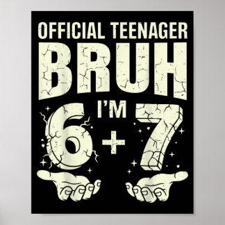 13 Year Old 13 Years Old 67 Girls Boys 13th Poster