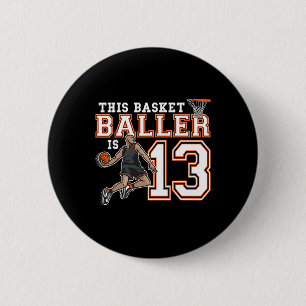 13 Year Old Basketball Birthday Party Hoops Player 6 Cm Round Badge