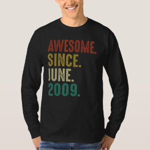 13 Year Old Birthday Awesome Since June 2009 T-Shirt