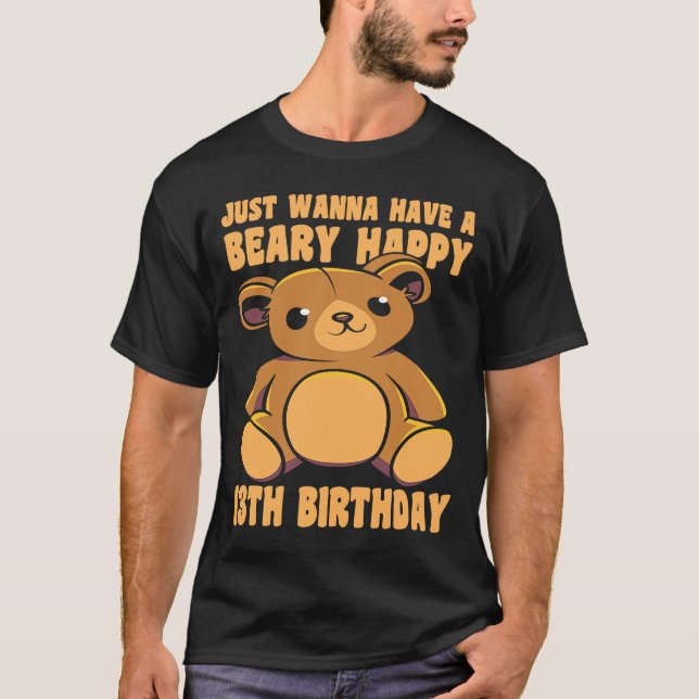 13 Year Old Happy 13th Birthday Beary Happy 13th B T-Shirt (Front)