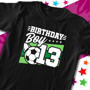13 Year Old Soccer Football Kids 13th Birthday Boy T-Shirt