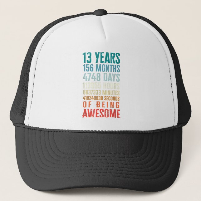 13 Years 156 Months Of Being Awesome 13th Birthday Trucker Hat (Front)