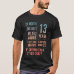 13 Years Married Funny 13th Wedding Anniversary T-Shirt<br><div class="desc">13 Years Married Funny 13th Wedding Anniversary</div>