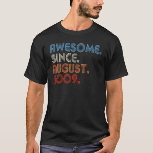 13 Years Old Awesome Since August 2009 13th Birth T-Shirt