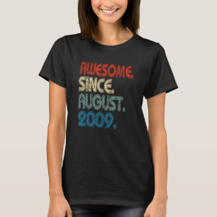 13 Years Old Awesome Since August 2009 13th Birthd T-Shirt