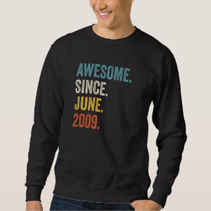 13 Years Old Awesome Since June 2009 13th Birthday Sweatshirt