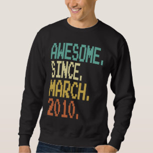 13 Years Old Awesome Since March 2010 13th Birthda Sweatshirt