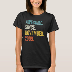 13 Years Old Awesome Since November 2009 13th Birt T-Shirt