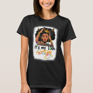 13 Years Old Black Melanin Women Girl It's My 13th T-Shirt