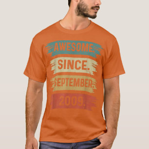 13 Years Old Funny Awesome Since September 2009 13 T-Shirt