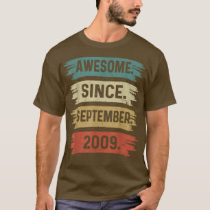 13 Years Old Funny Awesome Since September 2009 13 T-Shirt