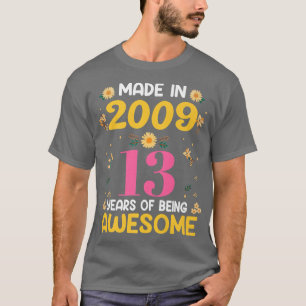 13 Years Old Gifts Women 13th Birthday Girls Made T-Shirt