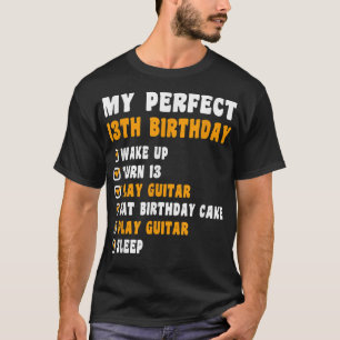 13 Years Old My Perfect 13th Birthday Guitar 13th T-Shirt