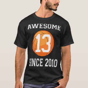 13th 13 thirteen years old happy birthday basketba T-Shirt
