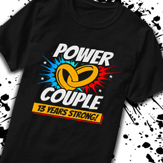 13th Anniversary Married Couples 13 Years Strong T-Shirt