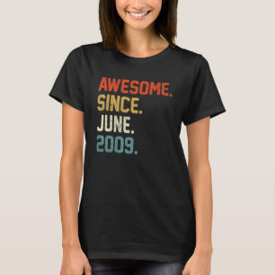 13th Birthday 13 Year Old Awesome Since June 2009 T-Shirt