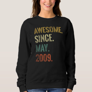 13th Birthday 13 Year Old Awesome Since May 2009 Sweatshirt