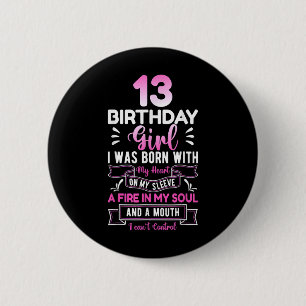 13th Birthday 13 Years Girls Funny Teenager Birthd 6 Cm Round Badge
