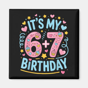 13th Birthday 13 Years Old 67 Birthday Funny 6-7 Magnet