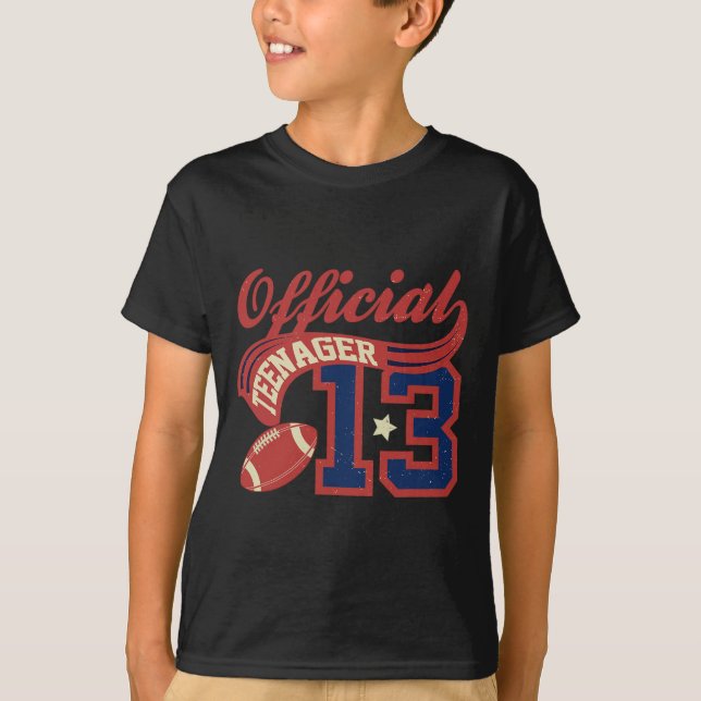 13th Birthday Boy Official Teenager 13 Yrs Old Foo T-Shirt (Front)