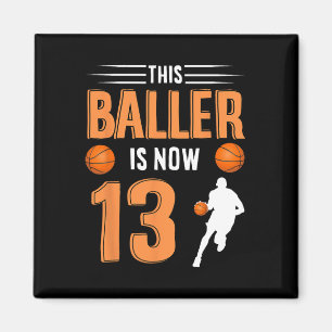 13th Birthday Bysketbyll - This Byller Is Now 13 Magnet