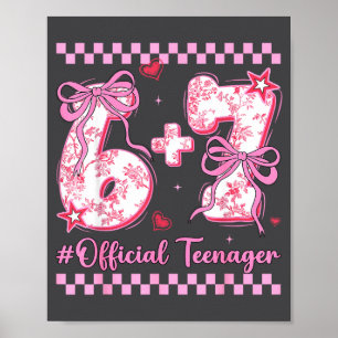 13th Birthday Girls 13 Years Teenager Six Seven  Poster