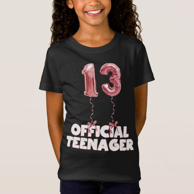 13th Birthday Official Teenager Foil Balloons  T-Shirt (Front)