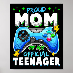 13th Birthday Proud Mum Official Teenager Video Ga Poster