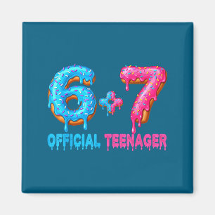 13th Birthday Teenager 6+7 67 Donalt Drip  Magnet