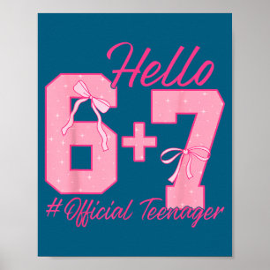 13th Birthday Teenager Six Seven Coquette Bow 6 7  Poster