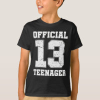 13th Birthday Thirteen Years Old Official Teenager