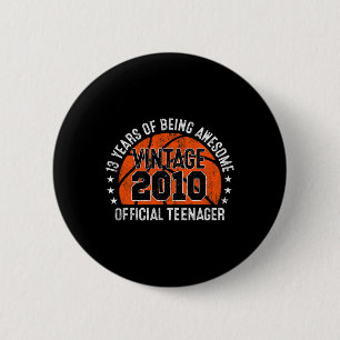 13th Birthday Vintage 2010 Official Teenager 13 Y 6 Cm Round Badge