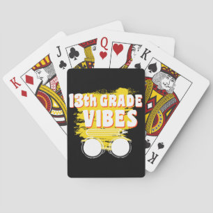 13th Grade Vibes Shirt Back To School First Day Playing Cards
