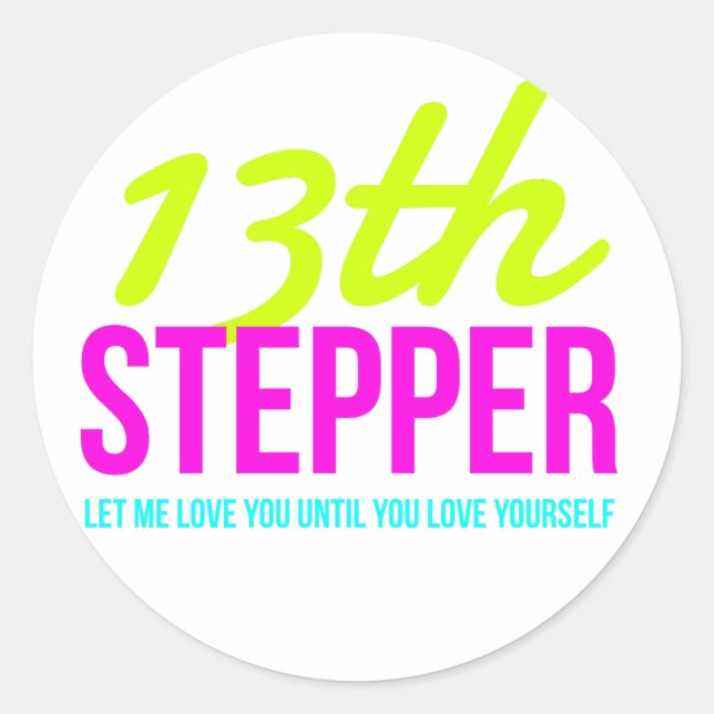 13th Step Sobriety Fellowship Recovery Classic Round Sticker (Front)