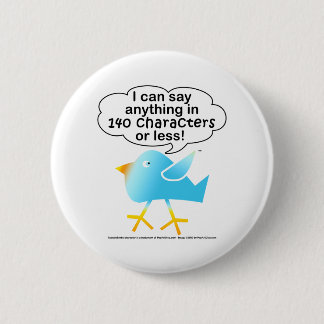 140 CHARACTERS Tweet Pin