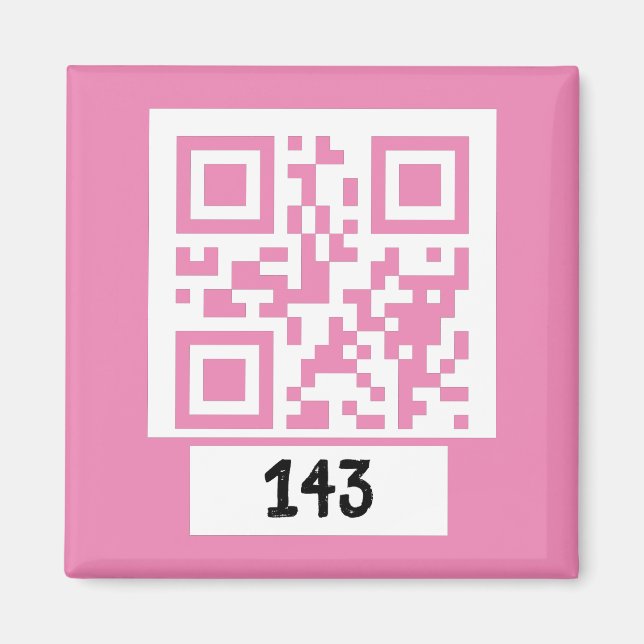 143 secret QR code message, decode it, say it. PNK Magnet (Front)